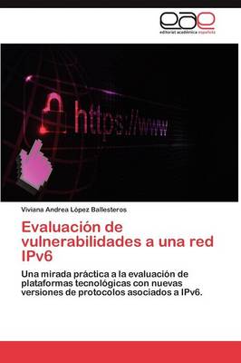 Evaluacion de Vulnerabilidades a Una Red Ipv6 (Paperback)