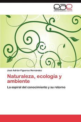 Naturaleza, Ecologia y Ambiente (Paperback)