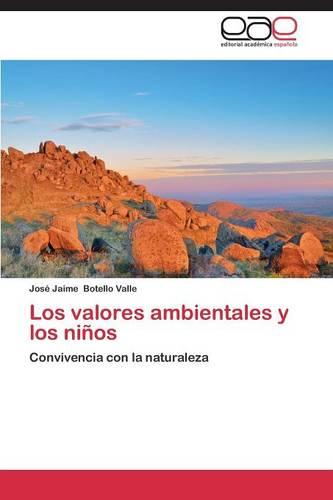 Los Valores Ambientales y Los Ninos (Paperback)