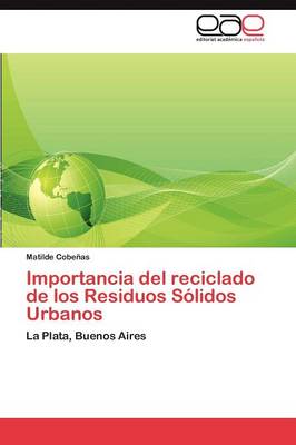 Importancia del Reciclado de Los Residuos Solidos Urbanos (Paperback)
