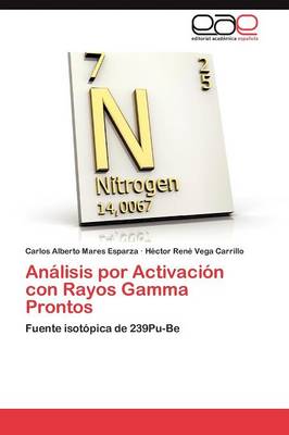 Analisis Por Activacion Con Rayos Gamma Prontos (Paperback)
