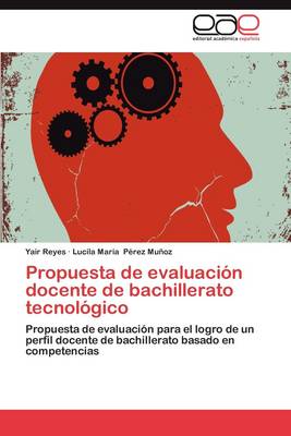 Propuesta de Evaluacion Docente de Bachillerato Tecnologico (Paperback)