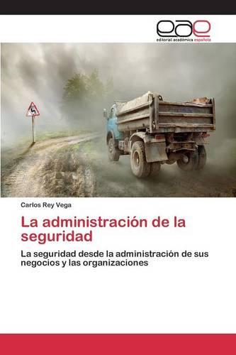 La Administracion de La Seguridad (Paperback)