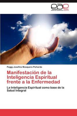 Manifestacion de La Inteligencia Espiritual Frente a la Enfermedad (Paperback)