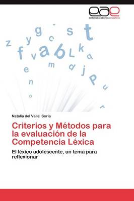 Criterios y Metodos Para La Evaluacion de La Competencia Lexica (Paperback)