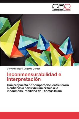 Inconmensurabilidad E Interpretacion (Paperback)