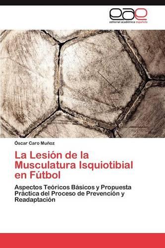 La Lesion de La Musculatura Isquiotibial En Futbol (Paperback)