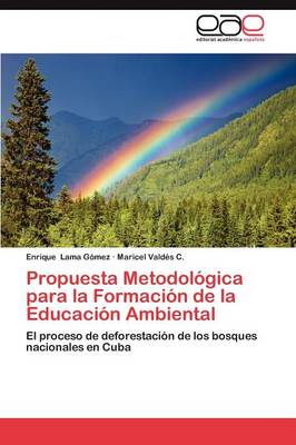 Propuesta Metodologica Para La Formacion de La Educacion Ambiental (Paperback)