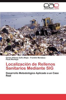 Localizacion de Rellenos Sanitarios Mediante Sig (Paperback)
