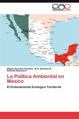 La Politica Ambiental En Mexico (Paperback)