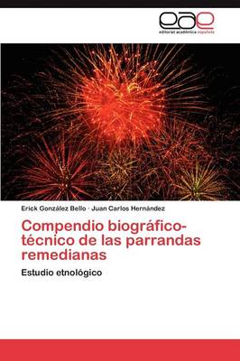 Compendio Biografico-Tecnico de Las Parrandas Remedianas (Paperback)