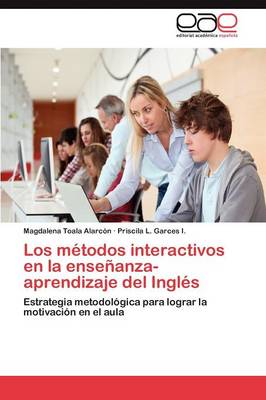 Los Metodos Interactivos En La Ensenanza-Aprendizaje del Ingles (Paperback)
