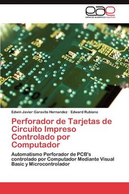 Perforador de Tarjetas de Circuito Impreso Controlado Por Computador (Paperback)
