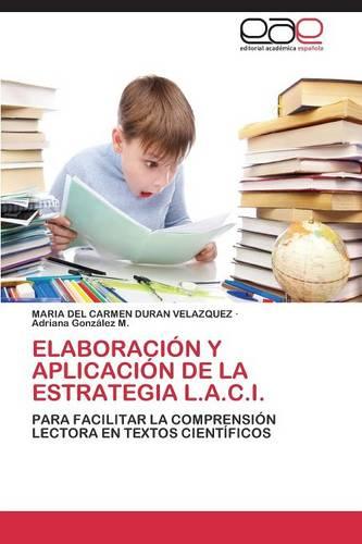 Elaboracion y Aplicacion de La Estrategia L.A.C.I. (Paperback)
