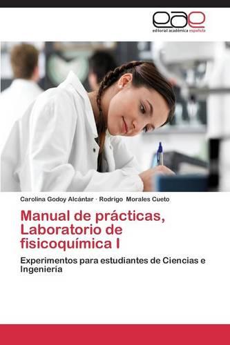 Manual de practicas, Laboratorio de fisicoquimica I (Paperback)