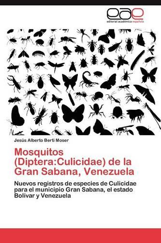 Mosquitos (Diptera: Culicidae) de La Gran Sabana, Venezuela (Paperback)