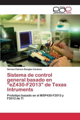 Sistema de Control General Basado En Ez430-F2013 de Texas Intruments (Paperback)
