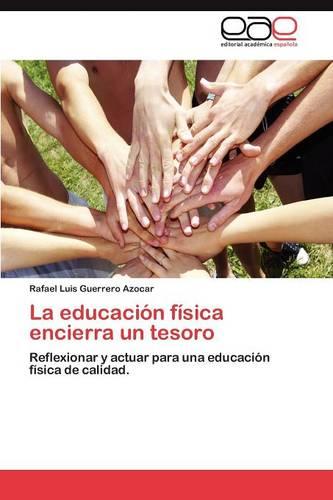 La Educacion Fisica Encierra Un Tesoro (Paperback)