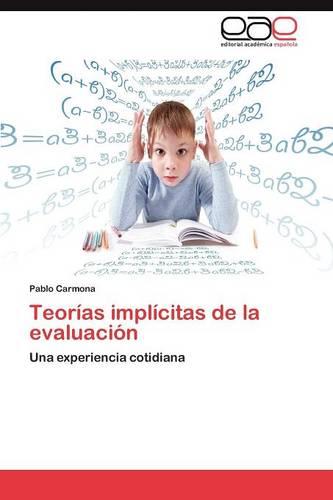 Teorias implicitas de la evaluacion (Paperback)