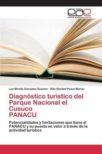 Diagnostico turistico del Parque Nacional el Cusuco PANACU (Paperback)