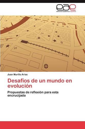 Desafios de Un Mundo En Evolucion (Paperback)