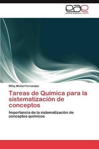 Tareas de Quimica Para La Sistematizacion de Conceptos (Paperback)