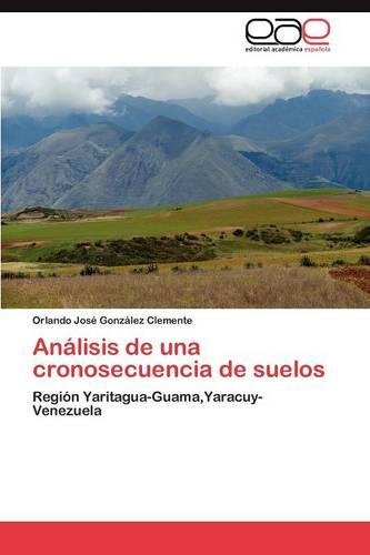 Analisis de Una Cronosecuencia de Suelos (Paperback)