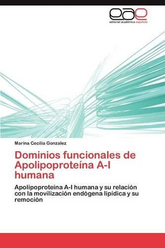 Dominios Funcionales de Apolipoproteina A-I Humana (Paperback)