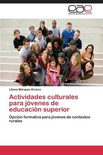 Actividades Culturales Para Jovenes de Educacion Superior (Paperback)