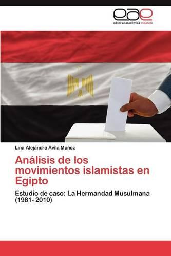 Analisis de Los Movimientos Islamistas En Egipto (Paperback)
