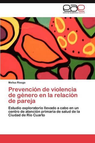 Prevencion de Violencia de Genero En La Relacion de Pareja (Paperback)