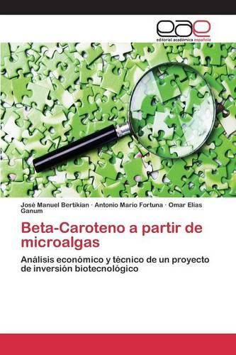 Beta-Caroteno a Partir de Microalgas (Paperback)