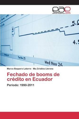 Fechado de Booms de Credito En Ecuador (Paperback)