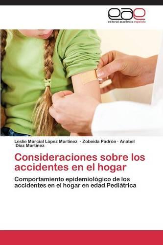 Consideraciones Sobre Los Accidentes En El Hogar (Paperback)