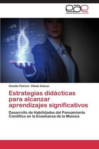 Estrategias Didacticas Para Alcanzar Aprendizajes Significativos (Paperback)