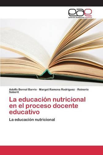 La Educacion Nutricional En El Proceso Docente Educativo (Paperback)