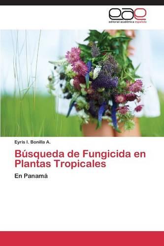 Busqueda de Fungicida En Plantas Tropicales (Paperback)