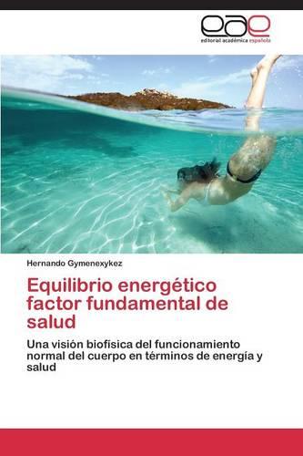 Equilibrio Energetico Factor Fundamental de Salud (Paperback)