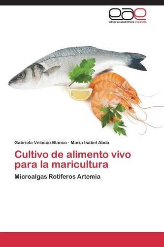 Cultivo de Alimento Vivo Para La Maricultura (Paperback)