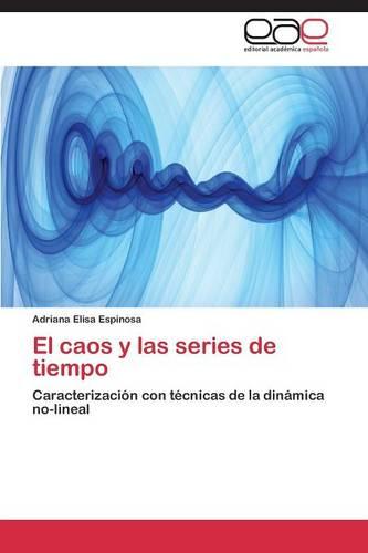 El Caos y Las Series de Tiempo (Paperback)