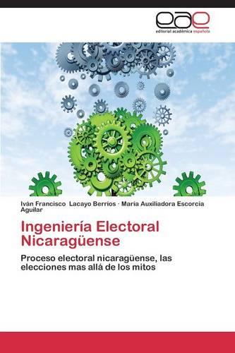 Ingenieria Electoral Nicaraguense (Paperback)