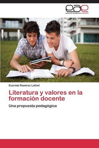 Literatura y Valores En La Formacion Docente (Paperback)