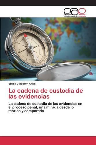 La Cadena de Custodia de Las Evidencias (Paperback)