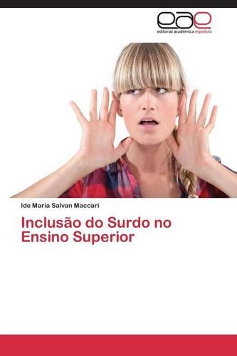 Inclusao Do Surdo No Ensino Superior (Paperback)
