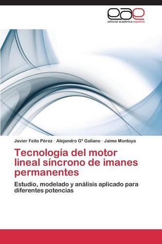 Tecnologia del Motor Lineal Sincrono de Imanes Permanentes (Paperback)
