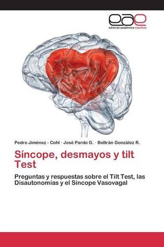 Sincope, Desmayos y Tilt Test (Paperback)