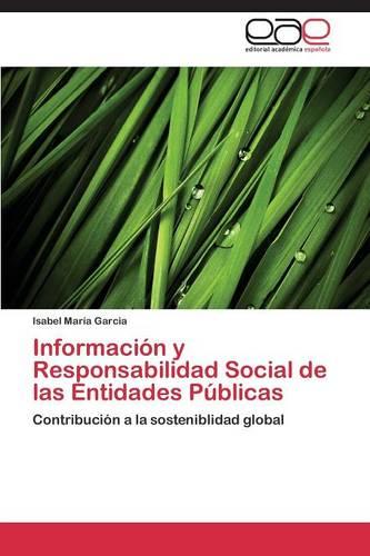 Informacion y Responsabilidad Social de Las Entidades Publicas (Paperback)