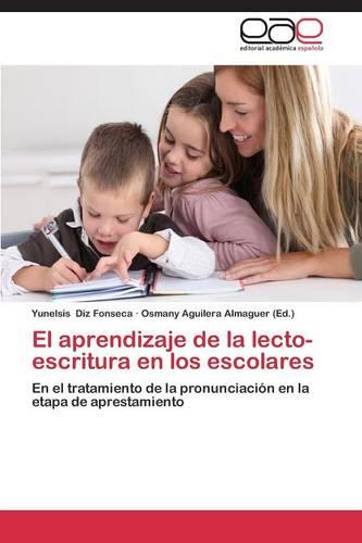 El Aprendizaje de La Lecto-Escritura En Los Escolares (Paperback)