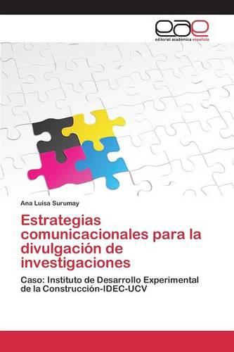 Estrategias Comunicacionales Para La Divulgacion de Investigaciones (Paperback)