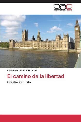El Camino de la Libertad (Paperback)